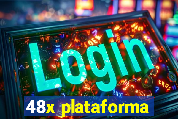 48x plataforma